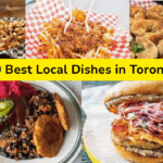 10 Best Local Dishes in Toronto